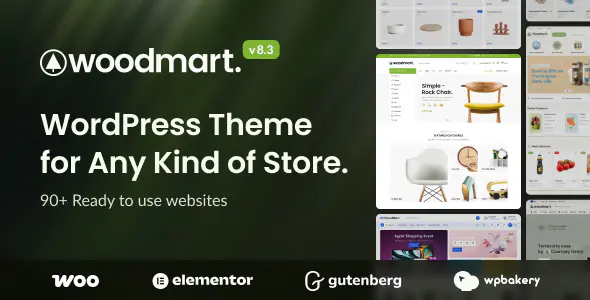 WoodMart - Multipurpose WooCommerce Theme V8.3